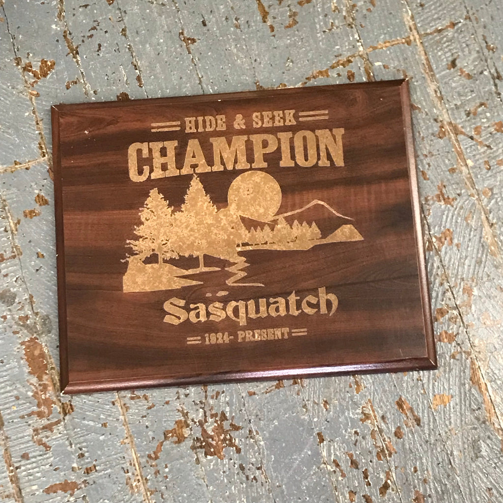 Laser Engraved Trophy Award Hide Seek Champion Big Foot Sasquatch Sign