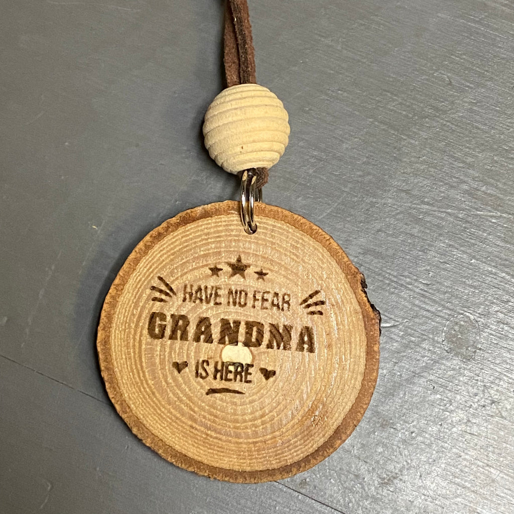 Log Slice Wood Engraved Key Chain No Fear Grandma is Here