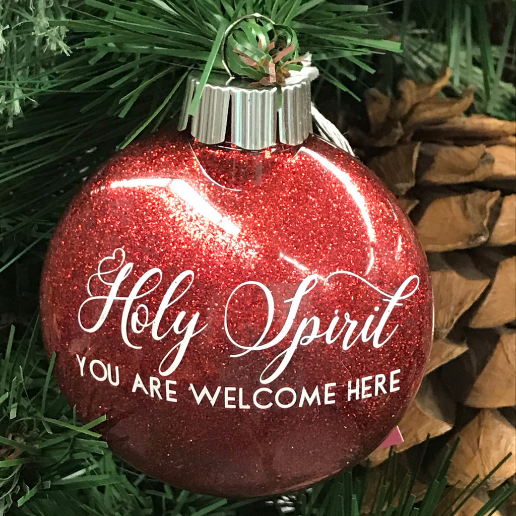 Holiday Christmas Tree Ornament Holy Spirit Welcome Here