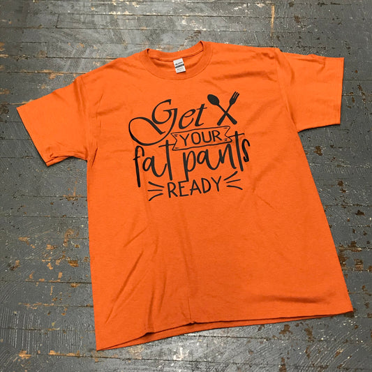 Get Your Fat Pants Ready Graphic Designer Short Sleeve T-Shirt