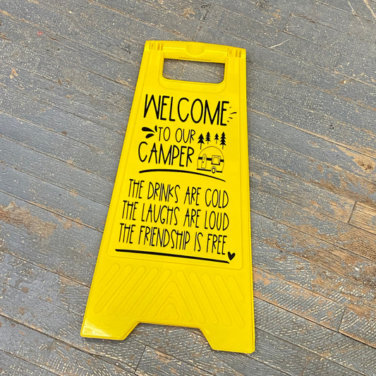 Plastic Street Sign Yellow Caution Sign Welcome to Our Camper