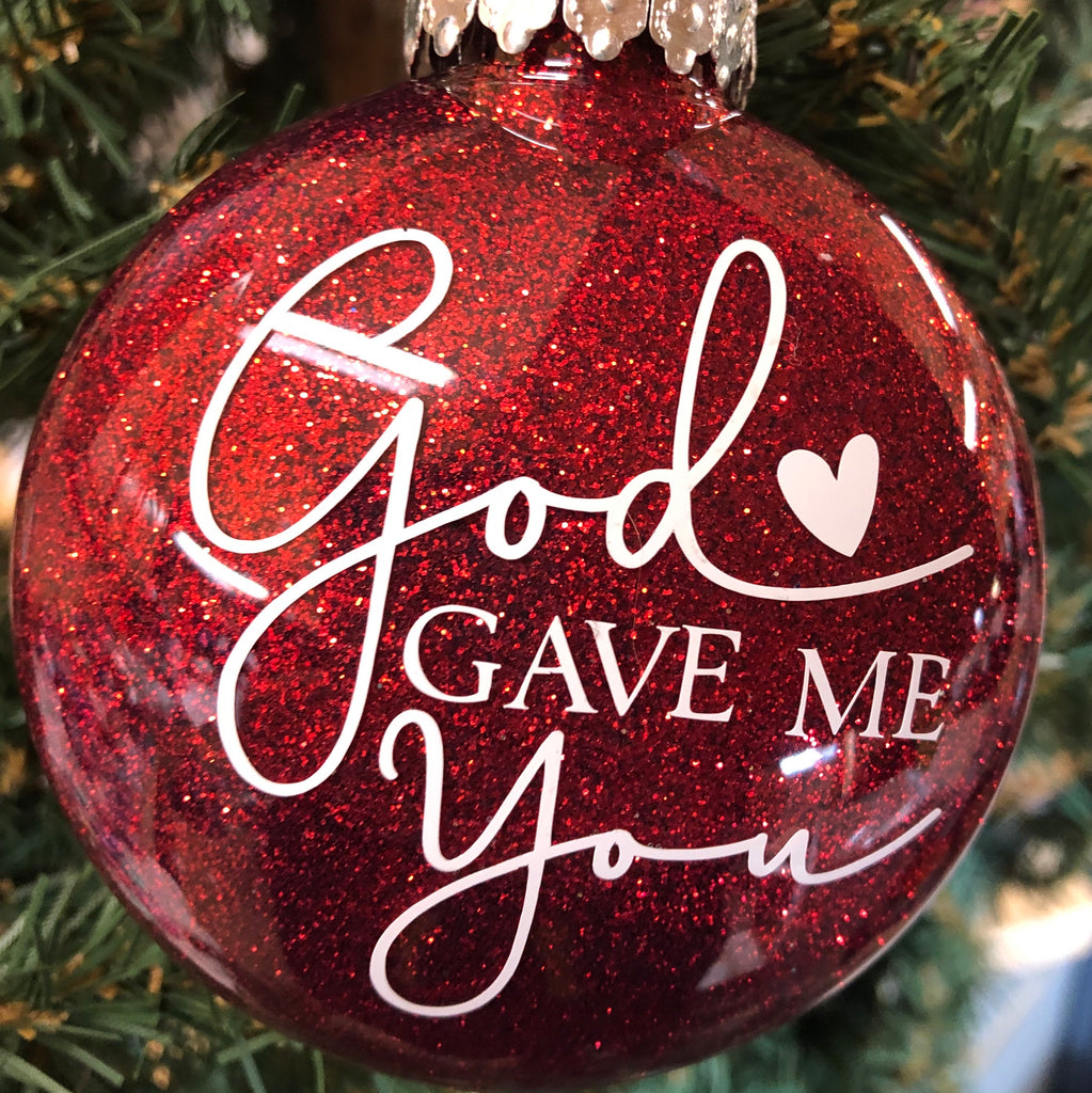 Holiday Christmas Tree Ornament God Gave Me You