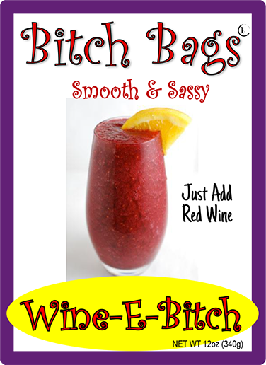 Smooth Sassy Bitch Bag Drink Mix Wine-E-Bitch